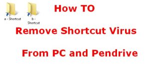 how to remove shortcut virus from pc