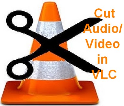 how to cut audio video in vlc