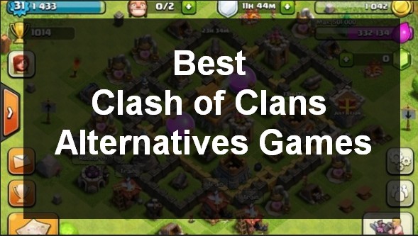 Best Clash of Clans Alternatives Games