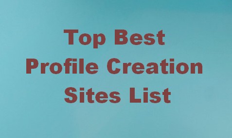 Best Profile Creation Sites List for your Website (Top 26)