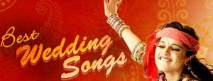 Top Best India Marriage Songs List In Hindi February