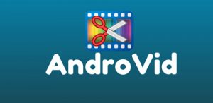 AndroVid Video Editor App