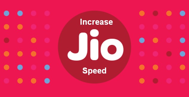How to Increase Reliance Jio 4G Internet Downloading Speed Even After 1GB Limit