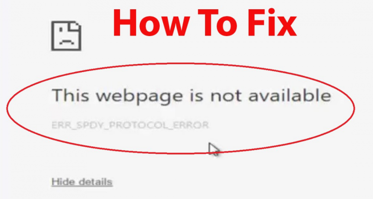 How to Fix Google Chrome “ERR_SPDY_PROTOCOL_ERROR” Permanently
