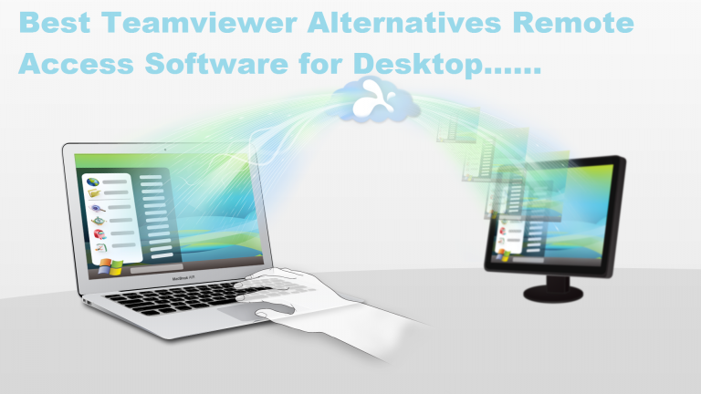 5 Best Teamviewer Alternatives Remote Access Software for Desktop