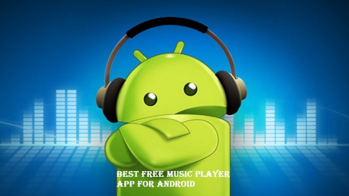 Best Free Music Player App for Android