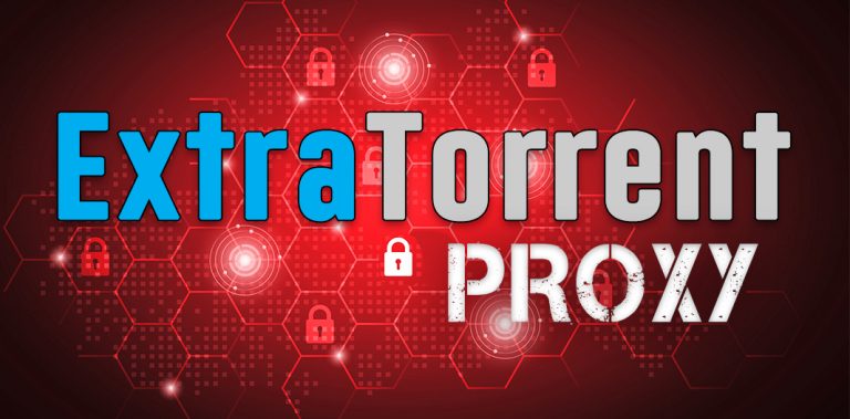 ExtraTorrent Proxy & 35 ExtraTorrents Unblocked Mirror Sites List
