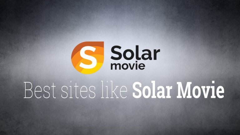 18 Best Sites Like Solarmovie, Top Alternatives, Watch Free Movies & TV Shows