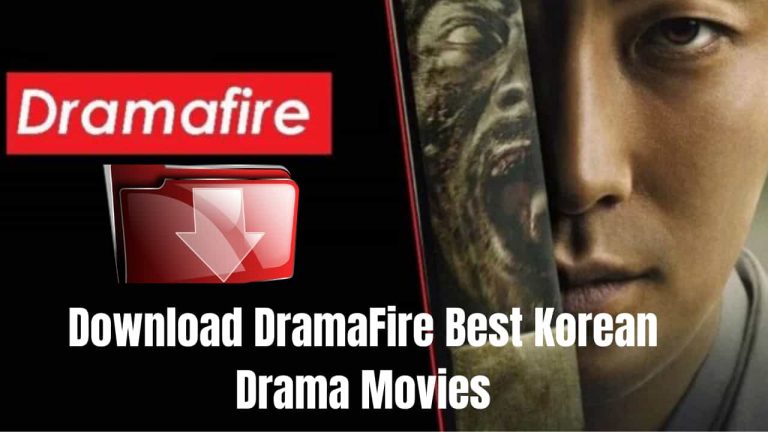 Dramafire Best Korean Drama Downloading Site (DramaCool)