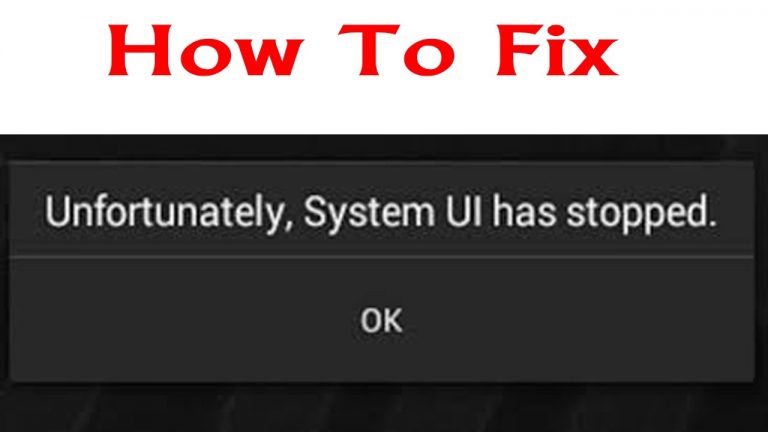“System UI isn’t Responding” | How to Fix this Error?