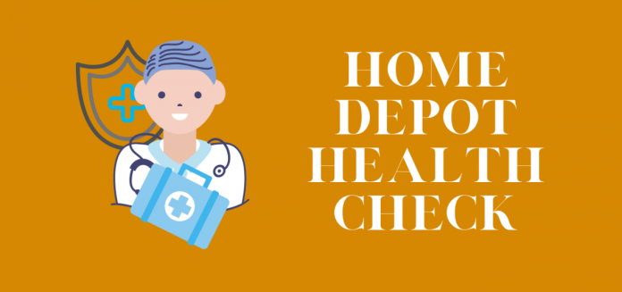 Home Depot Health Check