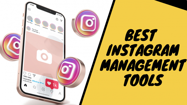 The Best Instagram Manager Tools or Apps You Need to Know in 2022