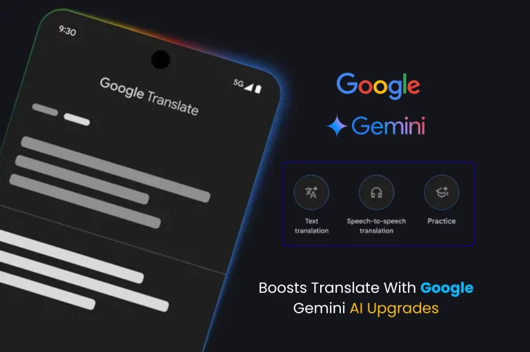 Boosts Translate With Google Gemini AI Upgrades