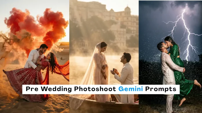Pre Wedding Photoshoot Prompts For Gemini