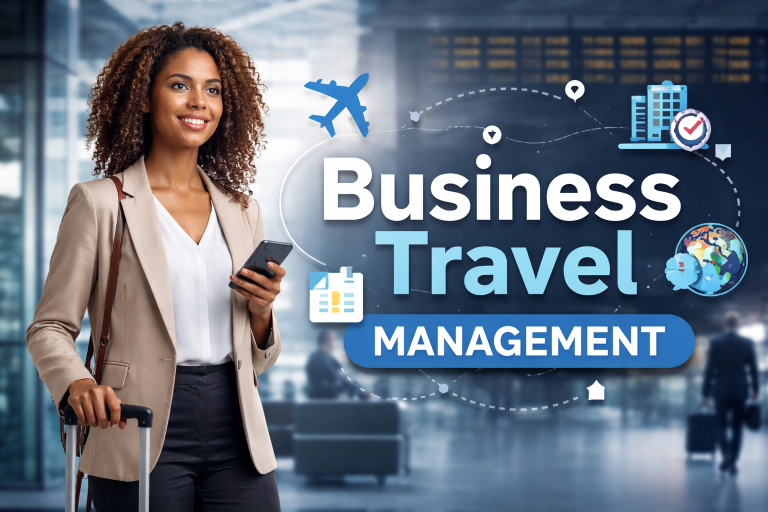 Why Business Travel Management Matters (and How to Choose the Right Platform)